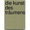 Die Kunst des Träumens door Carlos Castabeda