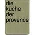 Die Küche der Provence