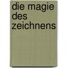 Die Magie des Zeichnens door Cliff Wright