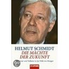 Die Mächte der Zukunft door Helmut Schmidt