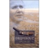 Drijfhout by D. Matthee
