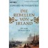 Die Rebellen von Irland