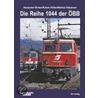 Die Reihe 1044 Der Öbb door Alexander Binder