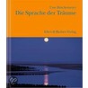 Die Sprache der Träume door Uwe Boschemeyer