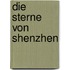 Die Sterne von Shenzhen