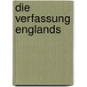 Die Verfassung Englands by Eduard Fischel