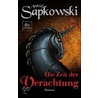 Die Zeit der Verachtung door Andrzej Sapkowski