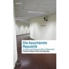 Die beschämte Republik by Konrad Becker
