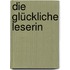 Die glückliche Leserin