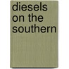 Diesels On The Southern door M. Welch