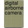Digital Airborne Camera by Unknown