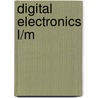 Digital Electronics L/M by Unknown