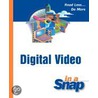 Digital Video In A Snap by Ursula Wolz
