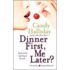 Dinner First, Me Later?