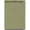 Dinner-Wohlfühl-Lounge door Gomer Edwin Evans