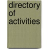 Directory Of Activities by Unknown