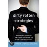 Dirty Rotten Strategies by Ian I. Mitroff