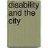 Disability And The City
