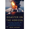 Disaster On The Horizon door Bob Cavnar