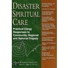 Disaster Spiritual Care door Willard W.C. Ashley