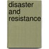Disaster and Resistance