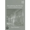 Disciplining The Divine door Paul Fletcher