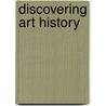 Discovering Art History door Gerald F. Brommer