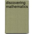 Discovering Mathematics