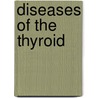 Diseases of the Thyroid door Lewis E. Braverman