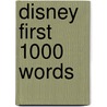 Disney First 1000 Words door Onbekend