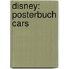 Disney: Posterbuch Cars by Unknown