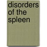 Disorders of the Spleen door Southward Et Al
