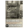 Disturbing Calculations door Melanie R. Benson