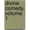 Divine Comedy, Volume 1 by Henry Wardsworth Longfellow