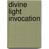 Divine Light Invocation door Swami Sivananda Radha
