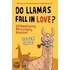 Do Llamas Fall In Love?