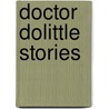 Doctor Dolittle Stories door Hugh Lofting