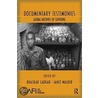 Documentary Testimonies by Bhaskar Sarkar