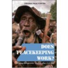 Does Peacekeeping Work? door Virginia Page Fortna