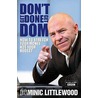 Don't Get Done, Get Dom by Dominic Littlewood
