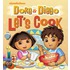 Dora & Diego Let's Cook