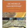 De Wereld van bovenaf