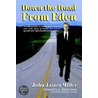 Down The Road From Eden door Pat Roberts