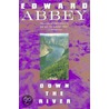 Down the River by Edward Abbey