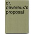Dr. Devereux's Proposal