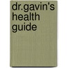 Dr.Gavin's Health Guide door Sherrye Landrum