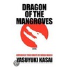 Dragon Of The Mangroves door Yasuyuki Kasai