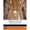 Drama Of The Apocalypse door Thomas Christopher Bird