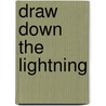 Draw Down The Lightning door Ben Bridges