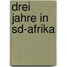 Drei Jahre In Sd-afrika door Gustav Fritsch